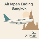 AirJapan（エア・ジャパン）バンコク便サービス終了
